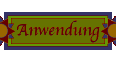 Anwendung